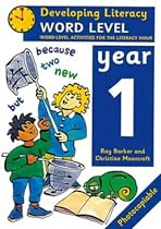 Developing Literacy: Year 1 Word Level Word-level Activities for the Literacy Hour (Developings)
