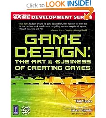 Game Design: The Art and Business of Creating Games (Prima Tech's Game Development)