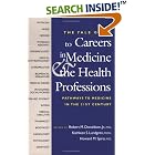 Click here to buy The Yale Guide to Careers in Medicine and the Health Professions: Pathways to Medicine in... by Robert Donaldson, Kathleen Lundgren, and Howard Spiro.