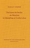 Kosmische und menschliche Geschichte, 7 Bde., Bd.3, Das Karma des Berufes des Menschen in Ankn&uuml;pfung an Goethes Leben: Zehn Vortr&auml;ge, gehalten in Dornach vom 4 - bis 27 - November 1916 - Rudolf Steiner