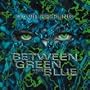 Between Green & Blue