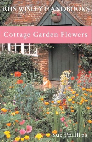 Cottage Garden Flowers (RHS Wisley Handbook)