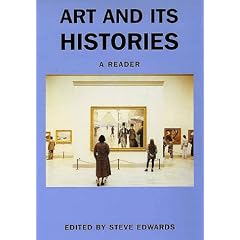 Art and Its Histories: A Reader (Open University: Art and Its Histories)