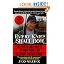 Every Knee Shall Bow: The Truth and Tragedy of Ruby Ridge and the Randy Weaver Family