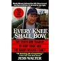 Every Knee Shall Bow: The Truth and Tragedy of Ruby Ridge and the Randy Weaver Family