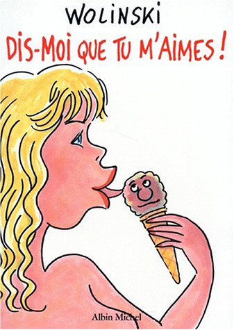 Dis-mois que tu m'aimes