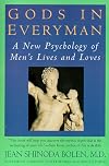 Gods In Everyman Reissue: Archetypes That Shape Men's Lives