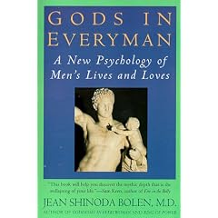 Gods in Everyman - A New Psychology of Men's Lives & Loves