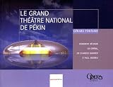 Revue Agnès Viénot Editions  / Le grand théâtre national de Pékin : Comment réussir un opéra de Charles Garnier à Paul Andrieu