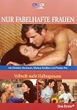 Nur fabelhafte Frauen - Vollweib sucht Halbtagsmann - Christine Neubauer