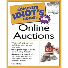The Complete Idiot's Guide to Online Auctions (The Complete Idiot's Guide)