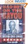 Bad Bet on the Bayou: The Rise of Gambling in Louisiana and the Fall of Governor Edwin Edwards