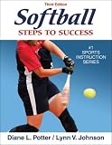 Softball: Steps to Success, Third Edition (Steps to Success Sports Series)
