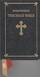 The Holy Bible:  Douay-Rheims Version