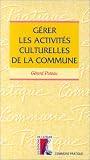 Gérer les activités culturelles de la commune
