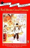 Red Means Good Fortune: A Story of San Francisco's Chinatown (Once Upon America)