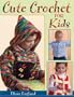 Cute Crochet for Kids