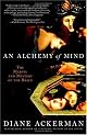 An Alchemy of Mind: The Marvel and Mystery of the Brain