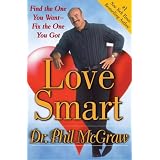 Love Smart: Find the One You Want--Fix the One You Got