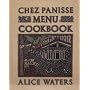 Chez Panisse Menu Cookbook