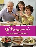 Witzigmann's Familienkochbuch - Eckart Witzigmann, Christine Eichel