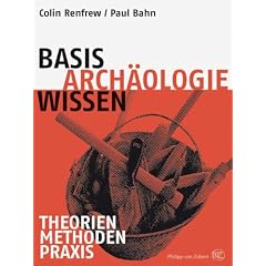 Basiswissen Arch�ologie: Theorien - Methoden - Praxis