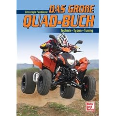 Das gro�e Quad-Buch: Technik - Typen - Tuning