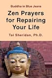 Zen Prayers For Repairing Your Life