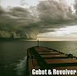 Gebet & Revolver