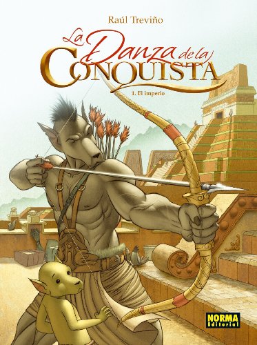 LA DANZA DE LA CONQUISTA 1, EL IMPERIO (Spanish Edition)