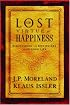 The Lost Virtue of Happiness: Discovering the Disciplines of the Good Life