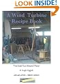 A Wind Turbine Recipe Book