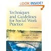 Techniques and Guidelines for Social Work Practice (9th Edition)