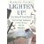 Lighten Up!: Free Yourself from Clutter