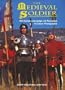 The Medieval Soldier's World: 15th Century Campaign Life Recreated in Color Photographs