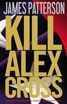 Kill Alex Cross