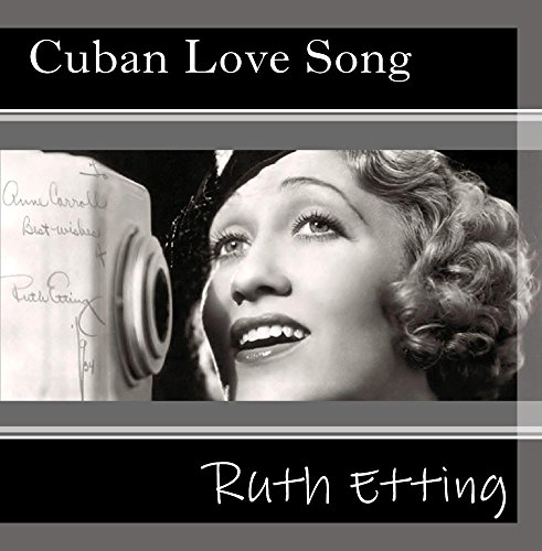 Ruth Etting - Cuban Love Song Lyrics - Zortam Music