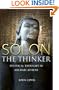Solon the Thinker: Political Thought in Archaic Athens