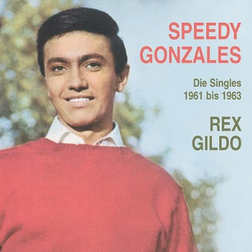 REX GILDO - Speedy Gonzales - Zortam Music