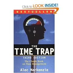 The Time Trap: The Classic Book on Time Management