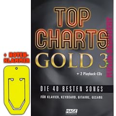 Top Charts Gold 3 (+ 2 Playback-CDs) inkl. praktischer Notenklammer - Die 40 besten Songs von Silbermond, Rosenstolz, Bryan Adams und vielen anderen arrangiert f�r Klavier, Keyboard, Gitarre und Gesang (Top Charts Gold) (Taschenbuch) (Noten/Sheetmusic)