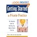 Getting Started in Private Practice: The Complete Guide to Building Your Mental Health Practice
