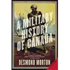 Click here to buy A Military History of Canada by Desmond Morton.