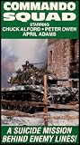 Commando Squad: A Suicide Mission Behind Enemy Lines