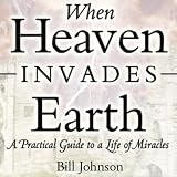 When Heaven Invades Earth (Unabridged)
