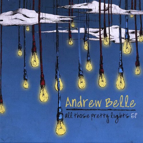 Andrew Belle - All Those Pretty Lights - Zortam Music