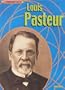 Louis Pasteur (Groundbreakers)