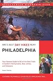 AMC s Best Day Hikes Near Philadelphia: Four-season Guide to 50 of the Best Trails in Eastern Pennsylvania, New Jersey, and Delaware