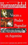 Horizontalidad: Voces de Poder Popular en Argentina (Spanish Edition)