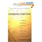 Looking for God: A Seeker's Guide to Religious and Spiritual Groups of the World by Steven Sadlier